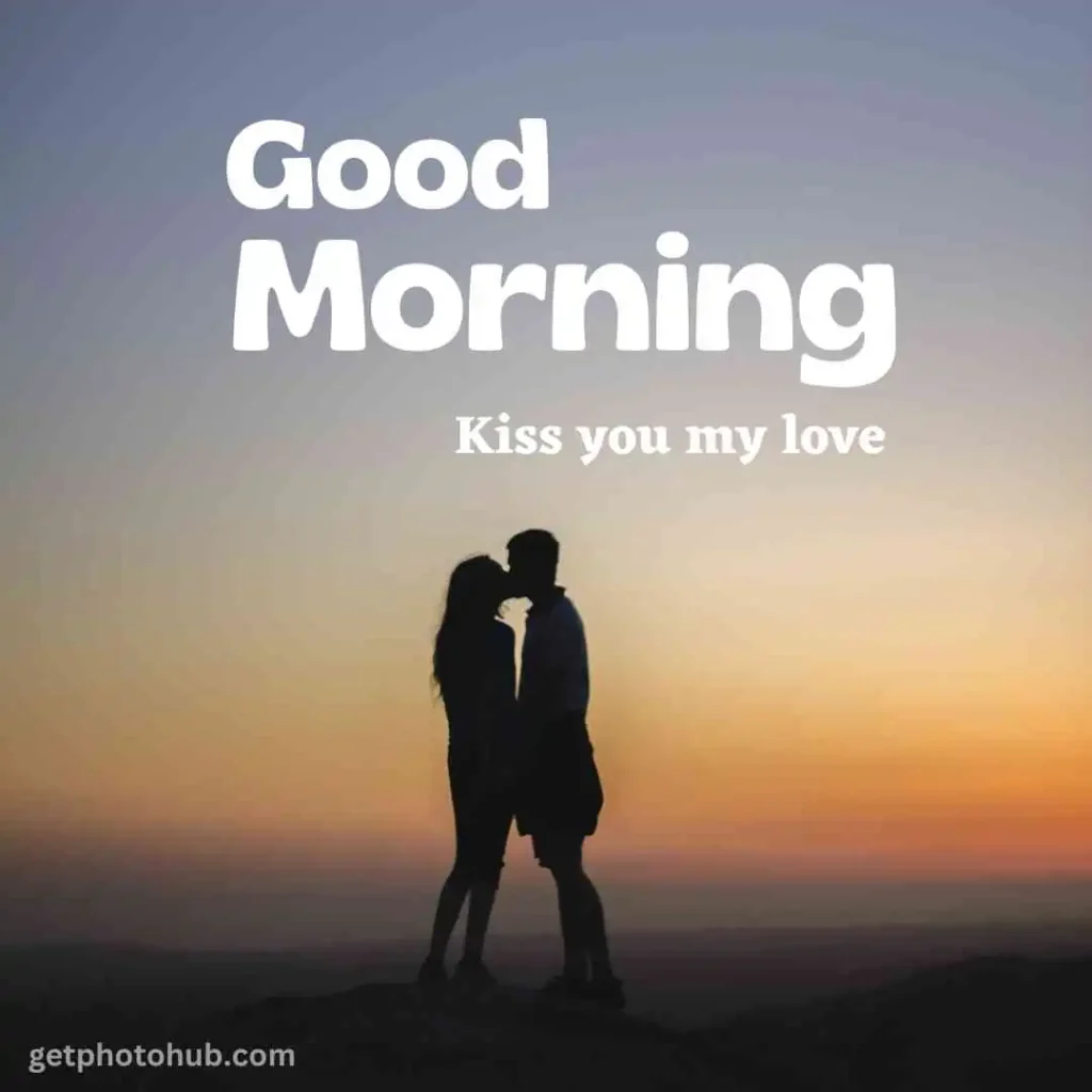 Good Morning Kiss Pic