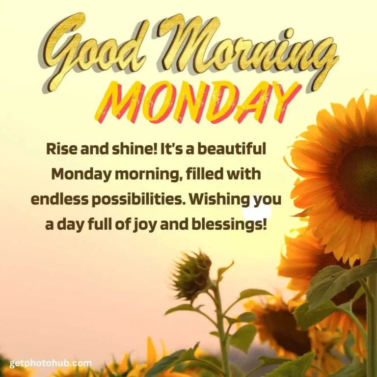 Good Morning Monday Blessings, Messages, Quotes & Wishes